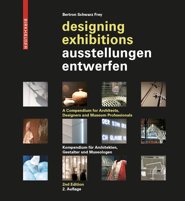 Book cover image for Ausstellungen entwerfen – Designing Exhibitions ISBN: 9783034607179